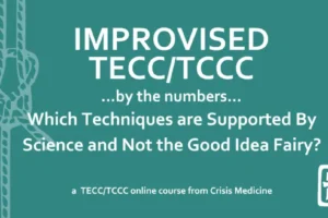 A slide showing "improvised TECC/TCCC by the numbers, supported by science and not the good idea fairy"