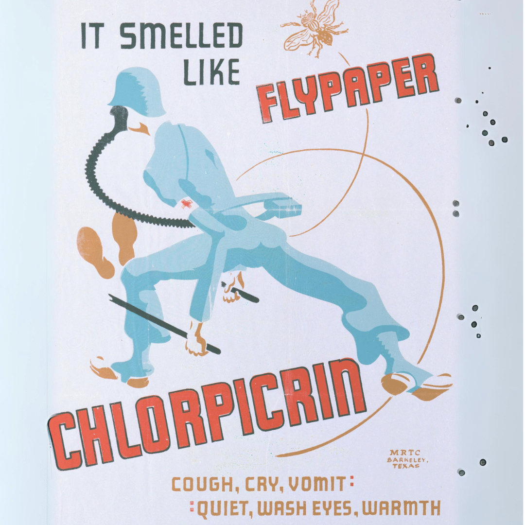 A WWII poster showing a solider in a gas mask with the title, "It smelled like flypaper, Chlorpicrin"